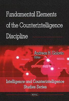 Fundamental Elements of the Counterintelligence Discipline pdf epub mobi 电子书 下载