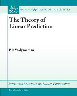 The Theory of Linear Prediction (Synthesis Lectures on Signal Processing) pdf epub mobi 电子书 下载