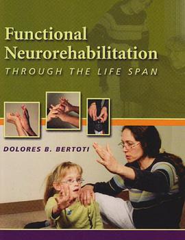 Functional Neurorehabilitation through the Life Span pdf epub mobi 电子书 下载