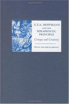 E.T.A. Hoffmann and the Serapiontic Principle pdf epub mobi 下载