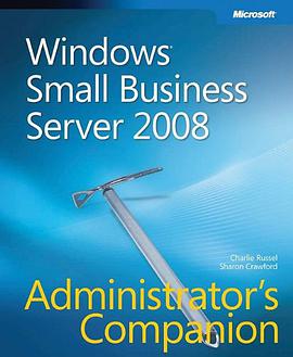 Windows® Small Business Server 2008 Administrator's Companion pdf epub mobi 电子书 下载