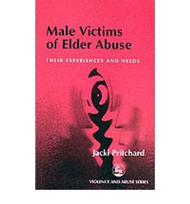 Male Victims of Elder Abuse pdf epub mobi 电子书 下载
