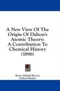 A New View Of The Origin Of Dalton's Atomic Theory pdf epub mobi 电子书 下载