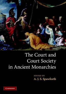 The Court and Court Society in Ancient Monarchies pdf epub mobi 電子書 下載