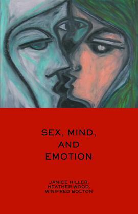 Sex, Mind and Emotion pdf epub mobi 电子书 下载