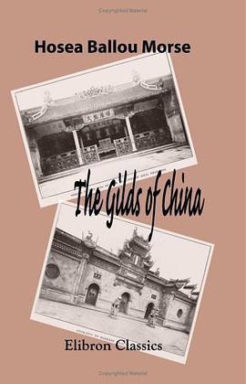 The Gilds of China pdf epub mobi 电子书 下载