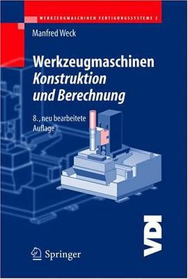 Werkzeugmaschinen 2 - Konstruktion und Berechnung (VDI-Buch) pdf epub mobi 电子书 下载