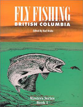 Fly Fishing British Columbia pdf epub mobi 电子书 下载