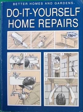 Better Homes and Gardens Do-It-Yourself Home Repairs pdf epub mobi 电子书 下载