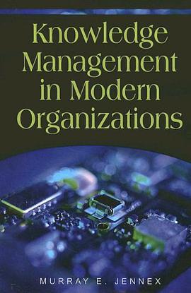 Knowledge Management in Modern Organizations pdf epub mobi 电子书 下载