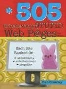 505 Unbelievably Stupid Webpages, 2E pdf epub mobi 电子书 下载