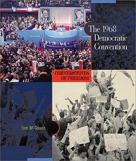 The 1968 Democratic Convention pdf epub mobi 电子书 下载