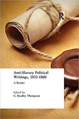 Anti-Slavery Political Writings, 1833-1860 pdf epub mobi 电子书 下载