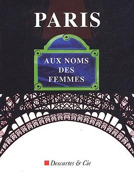 Paris, aux noms des femmes pdf epub mobi 电子书 下载