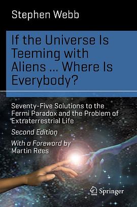 If the Universe Is Teeming with Aliens ... WHERE IS EVERYBODY? pdf epub mobi 电子书 下载