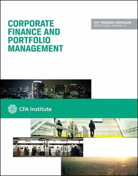 CFA Level I 2013: Volume 4 -- Corporate Finance and Portfolio Management pdf epub mobi 电子书 下载