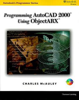 Programming AutoCAD in ObjectARX (Autodesk's Programmer Series) pdf epub mobi 电子书 下载