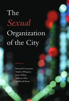 The Sexual Organization of the City pdf epub mobi 电子书 下载