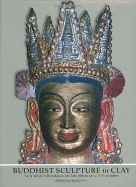 Buddhist Sculpture in Clay pdf epub mobi 电子书 下载