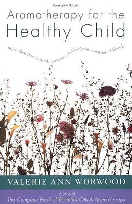 Aromatherapy for the Healthy Child