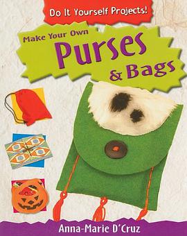 Make Your Own Purses & Bags pdf epub mobi 下载