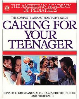 American Academy of Pediatrics Caring for Your Teenager pdf epub mobi 电子书 下载