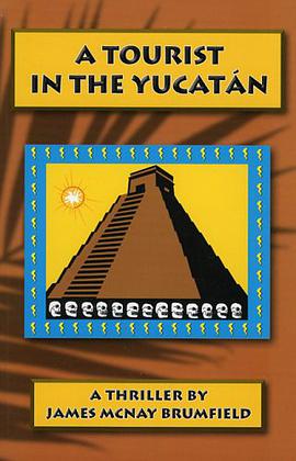 A Tourist in the Yucatan pdf epub mobi 电子书 下载