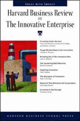Harvard Business Review on the Innovative Enterprise pdf epub mobi 电子书 下载