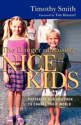 The Danger of Raising Nice Kids pdf epub mobi 电子书 下载