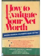 How to Evaluate Your Net Worth: Making Financial Statements Work for You pdf epub mobi 电子书 下载