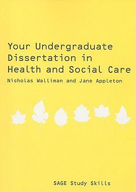 Your Undergraduate Dissertation in Health and Social Care pdf epub mobi 下载