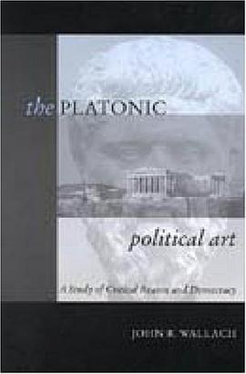 The Platonic Political Art pdf epub mobi 电子书 下载