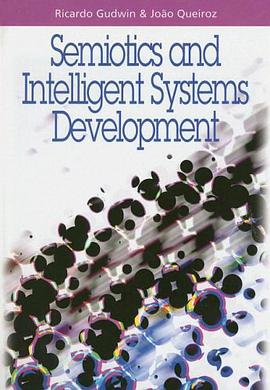 Semiotics and Intelligent Systems Development pdf epub mobi 电子书 下载