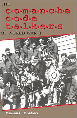 The Comanche Code Talkers of World War II pdf epub mobi 电子书 下载