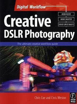 Creative DSLR Photography pdf epub mobi 电子书 下载