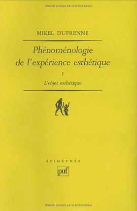 Phénoménologie del'expérience esthétique, coffret de 2 volumes pdf epub mobi 电子书 下载