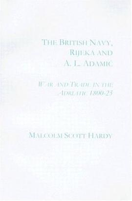 The British Navy, Rijecka and A.L. Adamiae pdf epub mobi 電子書 下載