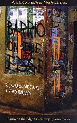 Barrio on the Edge / Caras Viejas y Vino Nuevo pdf epub mobi 电子书 下载