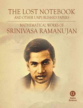 The Lost Notebook and Other Unpublished Papers of Srinivasa Ramanujan