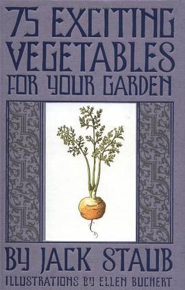 75 Exciting Vegetables for Your Garden pdf epub mobi 电子书 下载