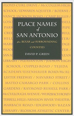 Place Names of San Antonio Plus Bexar and Surrounding Countries pdf epub mobi 电子书 下载