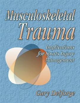 Musculoskeletal Trauma pdf epub mobi 电子书 下载