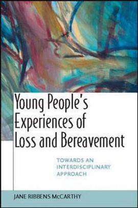 Young People's Experiences of Loss and Bereavment pdf epub mobi 电子书 下载