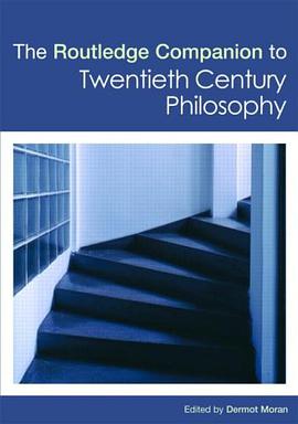 The Routledge Companion to Twentieth-Century Philosophy (Routledge Companions) pdf epub mobi 电子书 下载