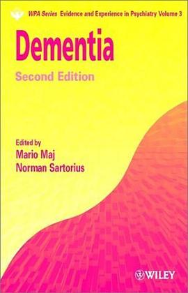 Dementia 2e (WPA Series in Evidence & Experience in Psychiatry) pdf epub mobi 电子书 下载