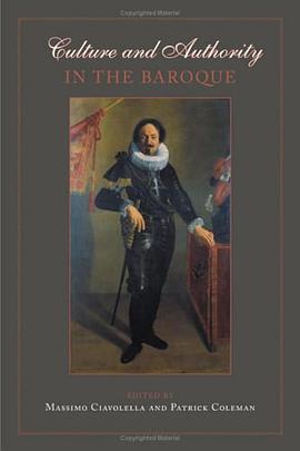 Culture and Authority in the Baroque (UCLA Clark Memorial Library Series) pdf epub mobi 电子书 下载