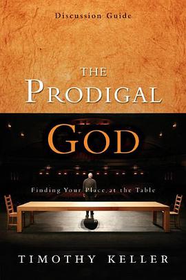 The Prodigal God Discussion Guide pdf epub mobi 下载