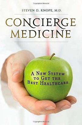 Concierge Medicine pdf epub mobi 电子书 下载