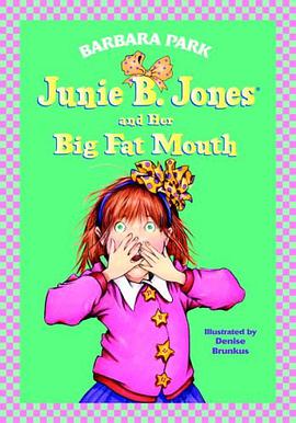 Junie B. Jones and Her Big Fat Mouth pdf epub mobi 电子书 下载