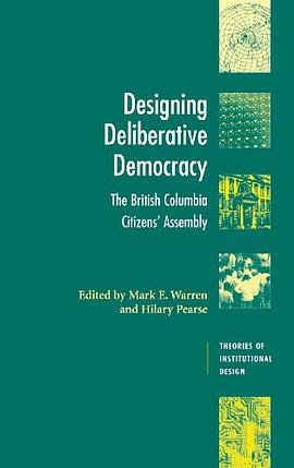 Designing Deliberative Democracy pdf epub mobi 电子书 下载